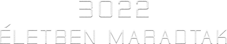 3022 - Életben maradtak