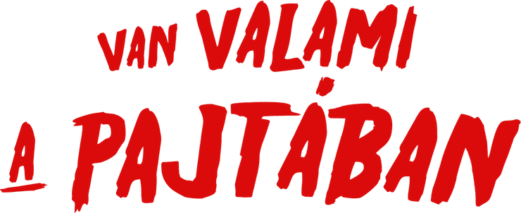 Van valami a pajtában