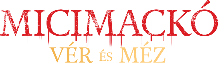Micimackó: Vér és méz