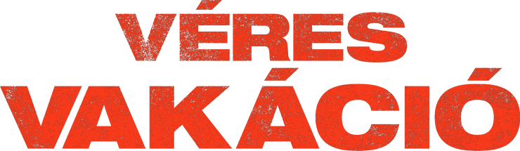 Véres vakáció