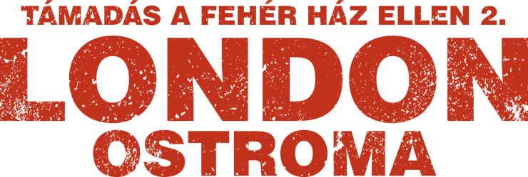 Támadás a Fehér Ház ellen 2. - London ostroma