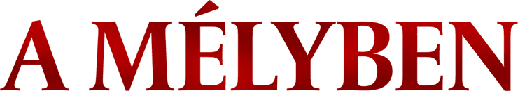 A mélyben
