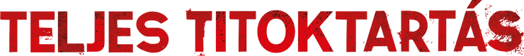 Teljes titoktartás