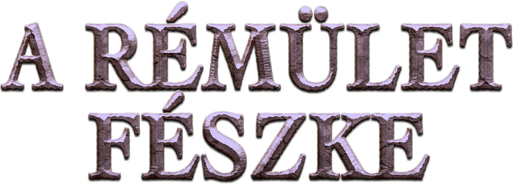 A rémület fészke