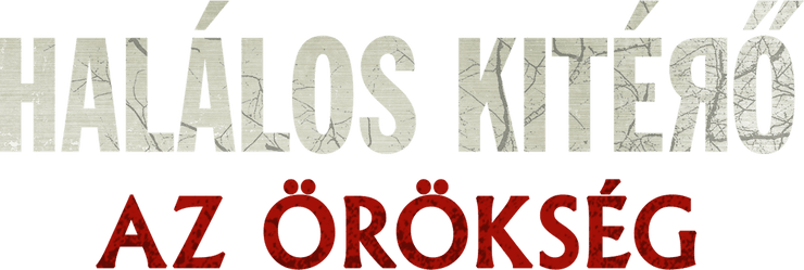 Halálos kitérő - Az örökség