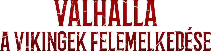 Valhalla - A vikingek felemelkedése