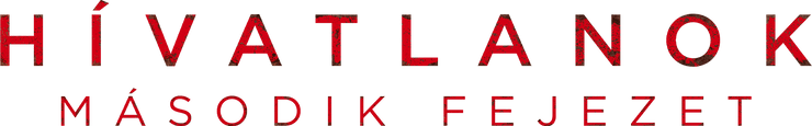 Hívatlanok - Második fejezet