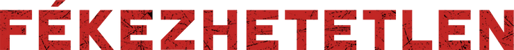 Fékezhetetlen