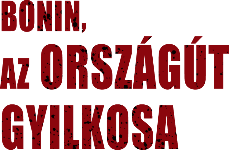 Bonin, az országút gyilkosa